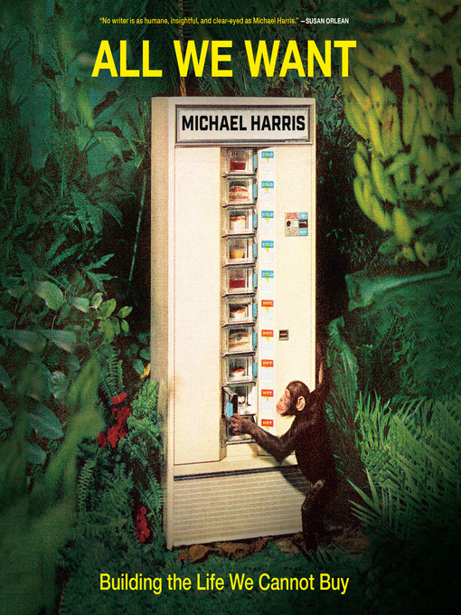 Title details for All We Want by Michael Harris - Available